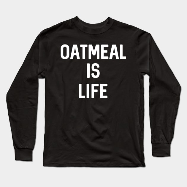 oatmeal gift idea Long Sleeve T-Shirt by othmane4